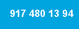 917 480 13 94